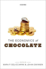 The Economics of Chocolate [Paperback] Squicciarini, Mara P. and Swinnen, Johan by Mara P. Squicciarini - used book at Perkology Books