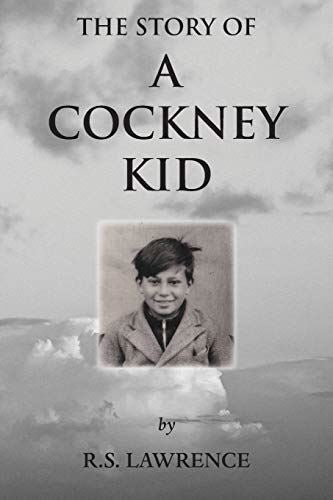 The Story of a Cockney Kid [Paperback] Lawrence, R.S. by R.S. Lawrence - used book at Perkology Books