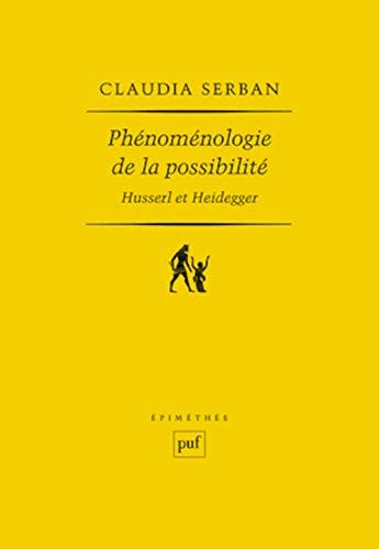 Phénoménologie de la possibilité : Husserl et Heidegger by Claudia Serban - used book at Perkology Books