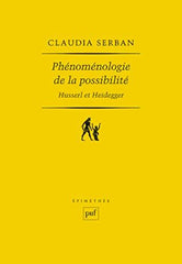 Phénoménologie de la possibilité : Husserl et Heidegger by Claudia Serban - used book at Perkology Books
