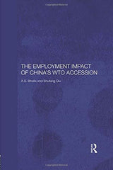 The Employment Impact of China's WTO Accession (Routledge Studies on the Chinese by A. S. Bhalla - used book at Perkology Books