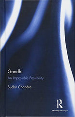 Gandhi: An Impossible Possibility Chandra, Sudhir by Sudhir Chandra - used book at Perkology Books