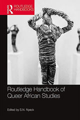 Routledge Handbook of Queer African Studies (Routledge Handbooks) [Hardcover] Ny by S.N. Nyeck - used book at Perkology Books