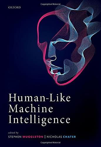 Human-Like Machine Intelligence [Hardcover] Muggleton, Stephen and Chater, Nicho by Stephen Muggleton - used book at Perkology Books