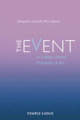The Event: in Science, History, Philosophy & Art [Paperback] Ben-Aharon, Yeshaya - used book at Perkology Books