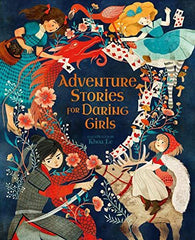 Adventure Stories for Daring Girls (Inspiring Heroines, 2) Newman, Sam and Le, M by Samantha Newman - used book at Perkology Books