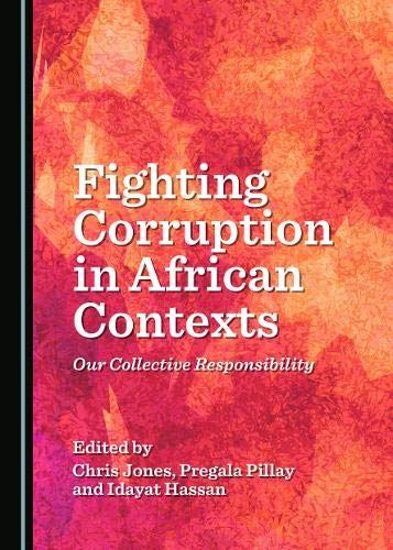 Fighting Corruption in African Contexts: Our Collective Responsibility by Chris Jones - used book at Perkology Books