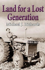 Land for a Lost Generation [Hardcover] Richards, Michael J by Michael J. Richards - used book at Perkology Books