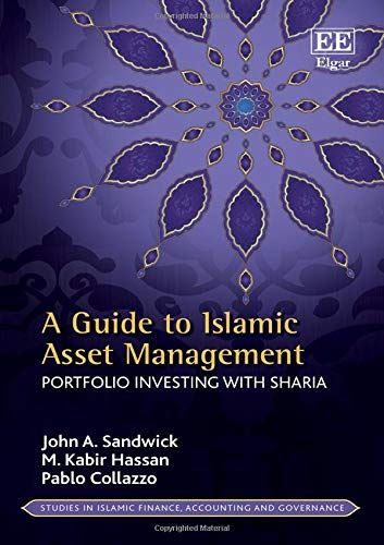 A Guide to Islamic Asset Management: Portfolio Investing with Sharia (Studies in by John A. Sandwick - used book at Perkology Books