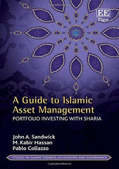 A Guide to Islamic Asset Management: Portfolio Investing with Sharia (Studies in by John A. Sandwick - used book at Perkology Books