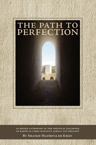 Title: The Path to Perfection An Edited Anthology of the by Shaykh Masihullah Khan Sherwani - used book at Perkology Books