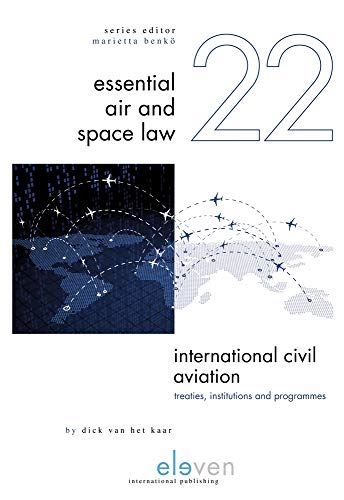 International Civil Aviation: Treaties, Institutions and Programmes (Essential A - used book at Perkology Books
