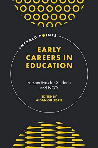 Early Careers in Education: Perspectives for Students and NQTs (Emerald Points)  by Aidan Gillespie - used book at Perkology Books
