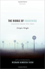 The Riddle of Vagueness: Selected Essays 1975-2020 [Hardcover] Wright, Crispin by Crispin Wright - used book at Perkology Books