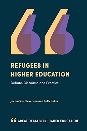 Refugees in Higher Education: Debate, Discourse and Practice (Great Debates in H by Jacqueline Stevenson - used book at Perkology Books