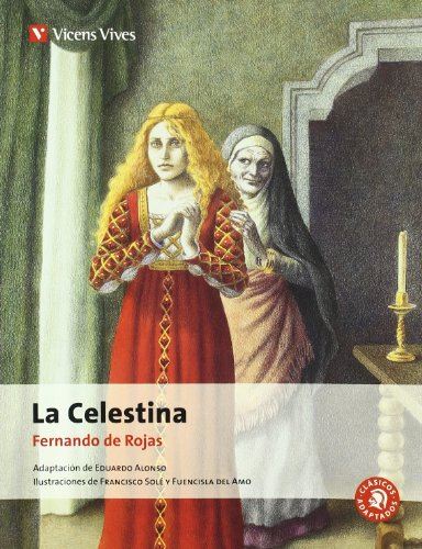 La Celestina (Clasicos adaptados/ Adapted Classics) Rojas, Fernando de by Fernando de Rojas - used book at Perkology Books