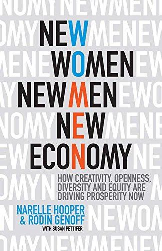 New Women, New Men, New Economy: How Creativity, Openness, Diversity and Equity  by Narelle Hooper - used book at Perkology Books