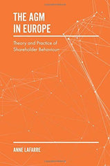 The AGM in Europe: Theory and Practice of Shareholder Behaviour [Hardcover] Lafa by Dr. Anne Lafarre - used book at Perkology Books