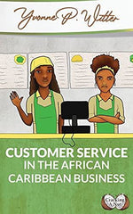 CRACKING A NUT: CUSTOMER SERVICE IN THE AFRICAN CARIBBEAN BUSINESS [Paperback] W by Yvonne P. Witter - used book at Perkology Books