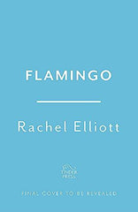 Flamingo by Rachel Elliott - used book at Perkology Books