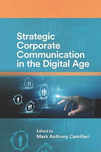 Strategic Corporate Communication in the Digital Age [Hardcover] Camilleri, Mark by Mark Anthony Camilleri - used book at Perkology Books