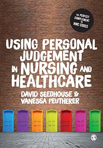 Using Personal Judgement in Nursing and Healthcare [Paperback] Seedhouse, David  by David Seedhouse - used book at Perkology Books