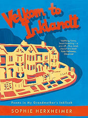 Velkom to Inklandt: Poems in my grandmother's Inklisch [Hardcover] Herxheimer, S by Sophie Herxheimer - used book at Perkology Books