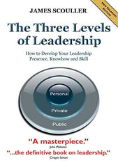 The Three Levels of Leadership 2nd Edition: How to Develop Your Leadership Prese by James Scouller - used book at Perkology Books