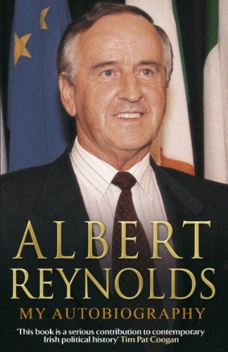 Albert Reynolds: My Autobiography Reynolds, Albert - used book at Perkology Books