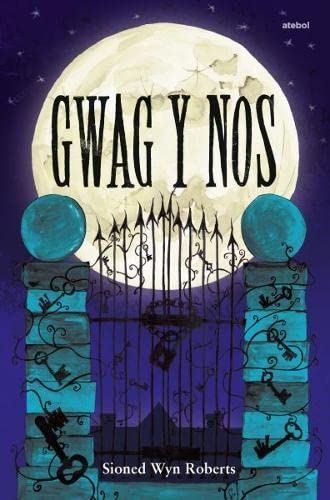 Gwag y Nos [Paperback] Sioned Wyn Roberts by Sioned Wyn Roberts - used book at Perkology Books