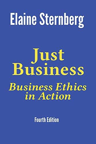 Just Business: Business Ethics in Action [Paperback] Sternberg, Dr Elaine - used book at Perkology Books