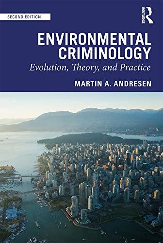 Environmental Criminology: Evolution, Theory, and Practice [Paperback] Andresen, by Martin A Andresen - used book at Perkology Books