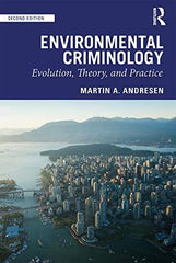 Environmental Criminology: Evolution, Theory, and Practice [Paperback] Andresen, by Martin A Andresen - used book at Perkology Books