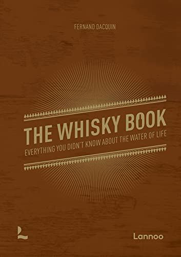 The Whisky Book: Everything you didnï¿½t know about the water of life [Hardcover - used book at Perkology Books