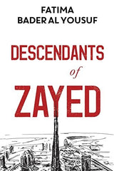 Descendants of Zayed [Paperback] Al Yousuf, Fatima by Fatima Al Yousuf - used book at Perkology Books