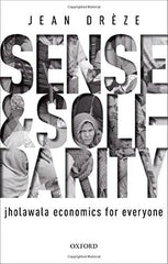 Sense and Solidarity: Jholawala Economics for Everyone [Hardcover] Drï¿½ze, Jean by Jean Drèze - used book at Perkology Books