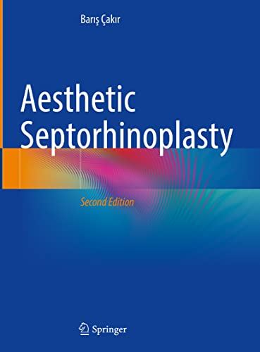 Aesthetic Septorhinoplasty [Hardcover] ï¿½ak?r, Bar?? by Barış Çakır - used book at Perkology Books