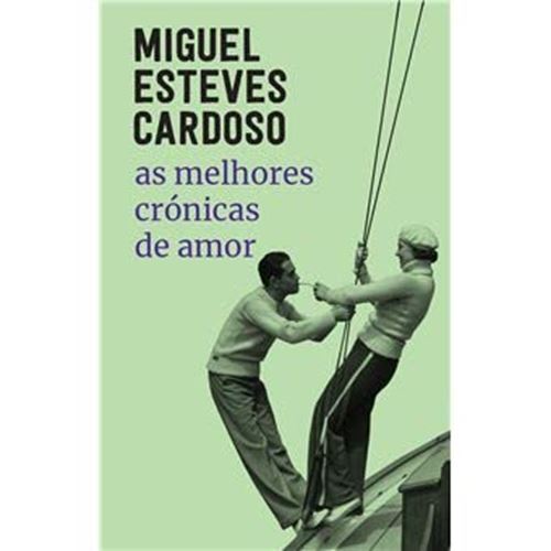 As Melhores Crónicas de Amor by Miguel Esteves Cardoso - used book at Perkology Books