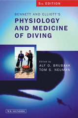 Bennett and Elliotts' Physiology and Medicine of Diving [Hardcover] Brubakk, Alf by Alf Brubakk - used book at Perkology Books