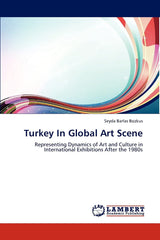 Turkey In Global Art Scene by Seyda Barlas Bozkus - used book at Perkology Books