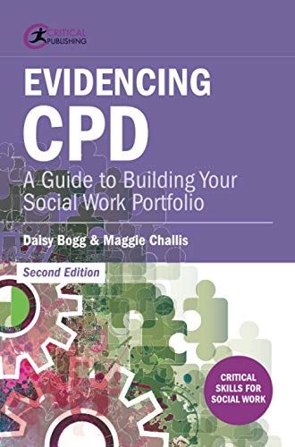 Evidencing CPD: A Guide to Building your Social Work Portfolio (Critical Skills  by Daisy Bogg - used book at Perkology Books
