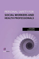 Personal Safety for Social Workers and Health Professionals (Critical Skills in  by Brian Atkins - used book at Perkology Books