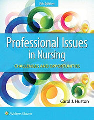 Professional Issues in Nursing: Challenges and Opportunities Huston, Carol J., R by Huston, Carol J., R.N. - used book at Perkology Books