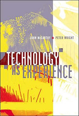 Technology as Experience (The MIT Press) [Paperback] J McCarthy and Peter Wright by John McCarthy - used book at Perkology Books