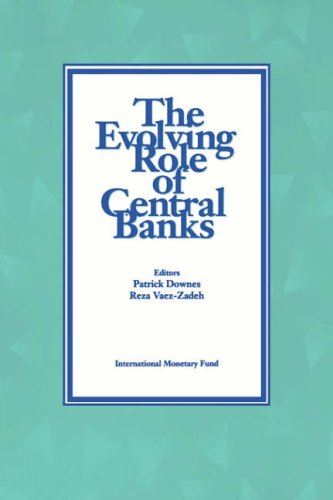 The Evolving Role of Central Banks Papers Presented at the 5th Seminar on Centra by Patrick Downes - used book at Perkology Books