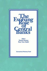 The Evolving Role of Central Banks Papers Presented at the 5th Seminar on Centra by Patrick Downes - used book at Perkology Books