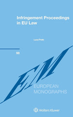Infringement Proceedings in EU Law (European Monographs Series) by Luca Prete - used book at Perkology Books