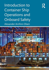 Introduction to Container Ship Operations and Onboard Safety by Alexander Arnfinn Olsen - used book at Perkology Books