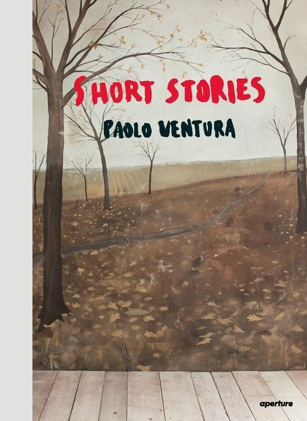 Paolo Ventura: Short Stories [Hardcover] Wolff, Denise by Denise Wolff - used book at Perkology Books