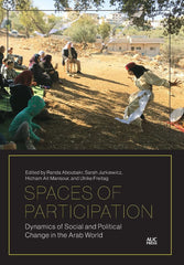 Spaces of Participation: Dynamics of Social and Political Change in the Arab Wor by Randa Aboubakr - used book at Perkology Books